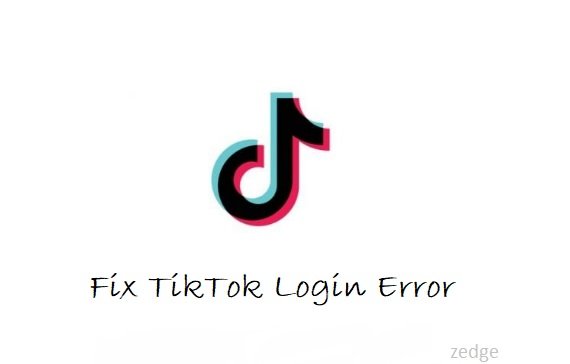 Fix TikTok Login Error Complete Guide - Zedge Ringtone Maker